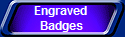 Engraved 
Badges